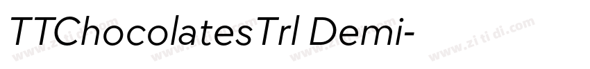 TTChocolatesTrl Demi字体转换 TTChocolatesTrl Demi字体转换
